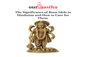 The-Significance-of-Brass-Idols-in-Hinduism-and-How-to-Care-for-Them